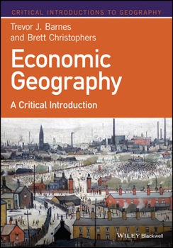 Paperback Economic Geography: A Critical Introduction Book