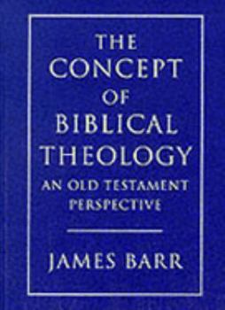 Paperback The Concept of Biblical Theology: An Old Testament Perspective Book