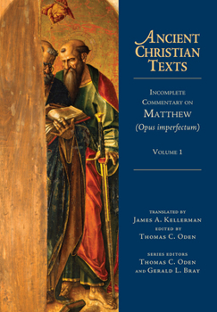Incomplete Commentary on Matthew - Book  of the Ancient Christian Texts