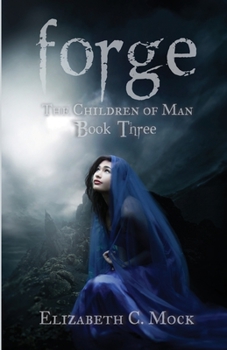 Forge - Book #3 of the Children of Man