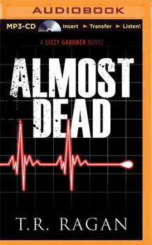 Almost Dead - Book #5 of the Lizzy Gardner