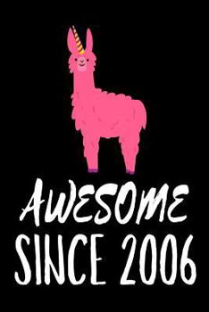 Paperback Awesome Since 2006: Funny Pink Llama Birthday Gift Notebook Book