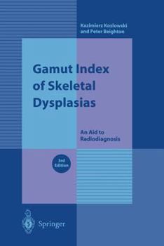 Paperback Gamut Index of Skeletal Dysplasias: An Aid to Radiodiagnosis Book