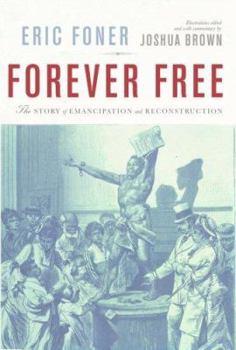 Hardcover Forever Free: The Story of Emancipation and Reconstruction Book