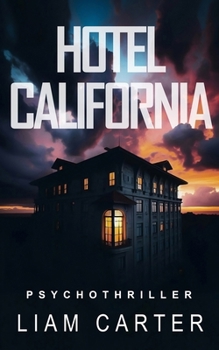 Paperback Hotel California: Ein Psychothriller zwischen Himmel und Hölle [German] Book