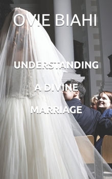 Paperback Understanding a Divine Marriage Book