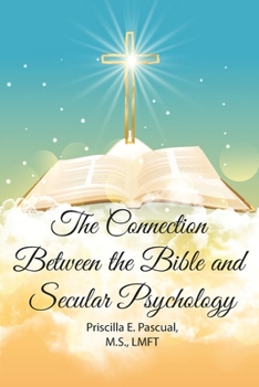 Paperback The Connection Between the Bible and Secular Psychology: A Christian Therapist's View Book