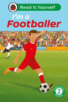 Hardcover I'm a Footballer: Read It Yourself - Level 2 Developing Reader Book