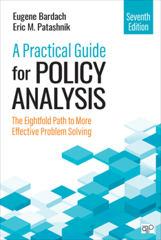 Paperback A Practical Guide for Policy Analysis: The Eightfold Path to More Effective Problem Solving Book