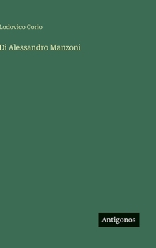 Di Alessandro Manzoni (Italian Edition)