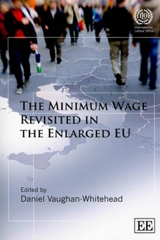 Paperback The Minimum Wage Revisited in the Enlarged EU Book