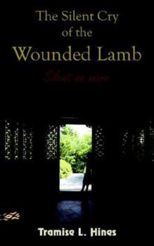 Paperback The Silent Cry of the Wounded Lamb Book