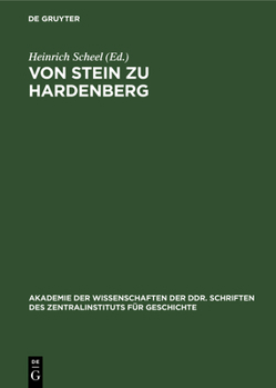 Hardcover Von Stein Zu Hardenberg: Dokumente Aus Dem Interimsministerium Altenstein/Dohna [German] Book