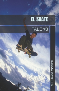 Paperback El Skate: Tale 78 [Spanish] Book