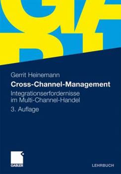 Paperback Cross-Channel-Management: Integrationserfordernisse Im Multi-Channel-Handel [German] Book