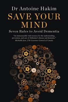 Paperback Save Your Mind: Seven Rules to Avoid Dementia Book