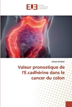 Paperback Valeur pronostique de l'E.cadhérine dans le cancer du colon [French] Book