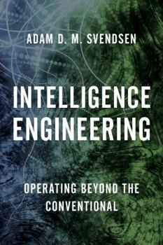 Paperback Intelligence Engineering: Operating Beyond the Conventional Book