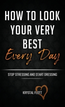 Paperback How To Look Your Very Best Every Day Book