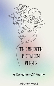 Paperback The Breath Between Verses: A Collection Of Poetry Book