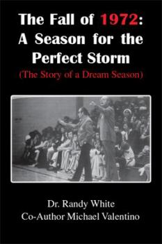 The Fall of 1972: A Season for the Perfect Storm: