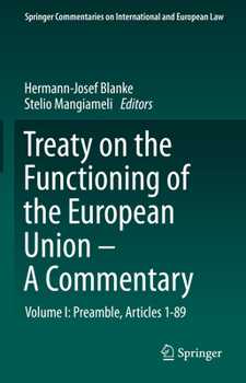 Treaty on the Functioning of the European Union - a Commentary : Volume I: Preamble, Articles 1-89