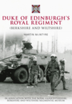 Paperback Duke of Edinburgh's Royal Regiment: (Berkshire and Wiltshire) Book