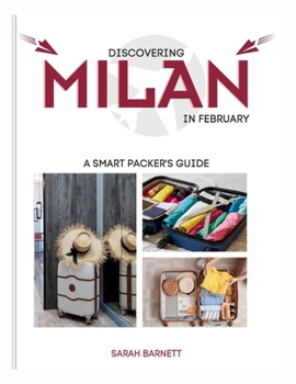 Paperback Discovering Milan in February: A Smart Packer's Guide Book