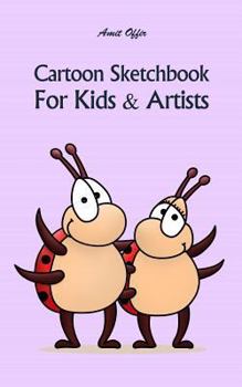 Paperback Cartoon Sketchbook for Kids & Artists: Sketchbooks for Students, Artists & Kids Book