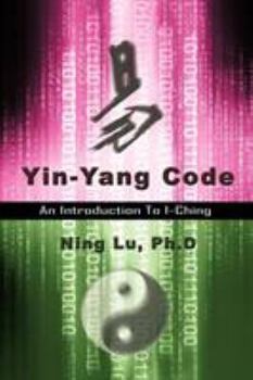 Paperback Yin-Yang Code: A Introduction to I-Ching Book