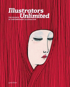 Hardcover Illustrators Unlimited: The Essence of Contemporary Illustration Book