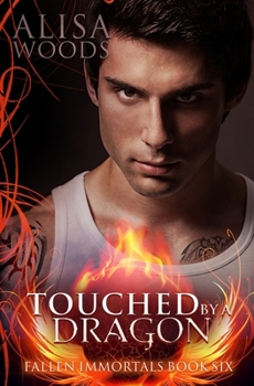 Paperback Touched by a Dragon (Fallen Immortals 6) Book