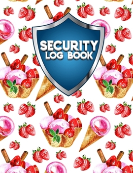 Security Log Book: Security Incident Log Book, Security Log Book Format, Security Log In, Security Login