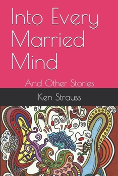 Paperback Into Every Married Mind: And Other Stories Book
