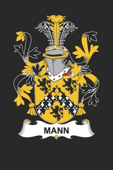 Paperback Mann: Mann Coat of Arms and Family Crest Notebook Journal (6 x 9 - 100 pages) Book