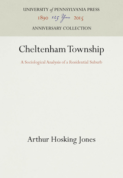 Hardcover Cheltenham Township: A Sociological Analysis of a Residential Suburb Book