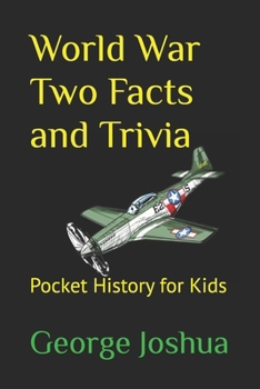 Paperback World War Two Facts and Trivia: Pocket History for Kids Book