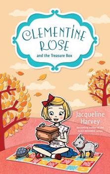 Clementine Rose and the Treasure Box - Book #6 of the Clementine Rose