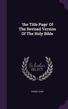 Hardcover 'the Title Page' Of The Revised Version Of The Holy Bible Book