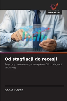 Paperback Od stagflacji do recesji [Polish] Book