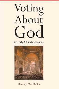 Paperback Voting about God in Early Church Councils Book