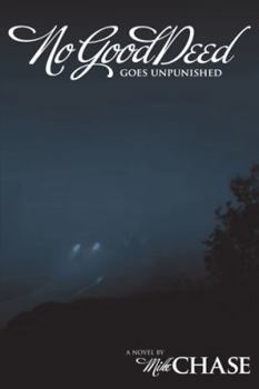 Paperback No Good Deed Goes Unpunished Book