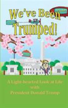 Paperback We've Been Trumped! Book