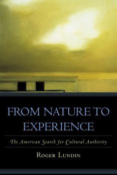 Paperback From Nature to Experience: The American Search for Cultural Authority Book