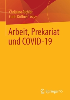 Paperback Arbeit, Prekariat Und Covid-19 [German] Book
