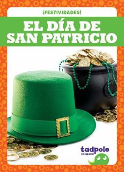 Paperback El Día de San Patricio (St. Patrick's Day) [Spanish] Book