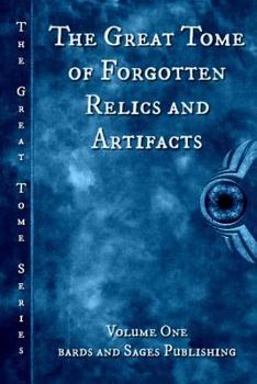 Paperback The Great Tome of Forgotten Relics and Artifacts Book