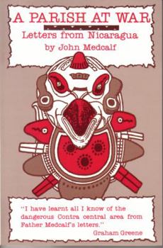 Paperback Parish at War: Letters from Nicaragua Book