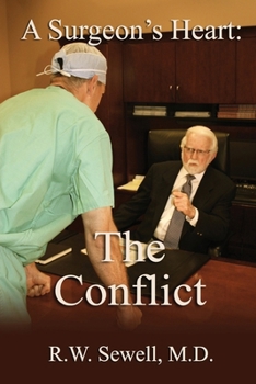 Paperback A Surgeon's Heart: The Conflict Book