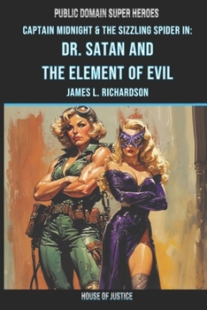 Paperback Captain Midnight and The Sizzling Spider In: The Element of Evil Book
